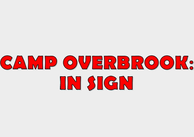 Camp Overbrook: In Sign
